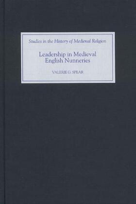Leadership in Medieval English Nunneries