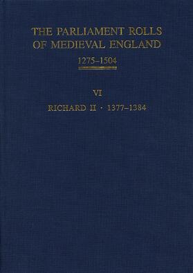 The Parliament Rolls of Medieval England, 1275-1504