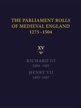 The Parliament Rolls of Medieval England, 1275-1504