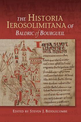 The Historia Ierosolimitana of Baldric of Bourgueil