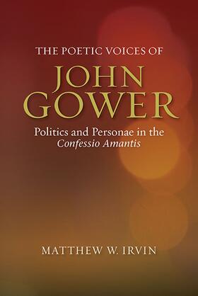 The Poetic Voices of John Gower