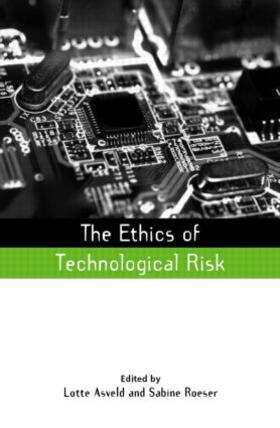 The Ethics of Technological Risk