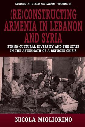 (Re)constructing Armenia in Lebanon and Syria