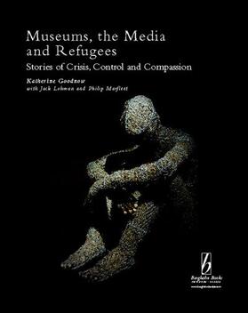 Museums, the Media and Refugees