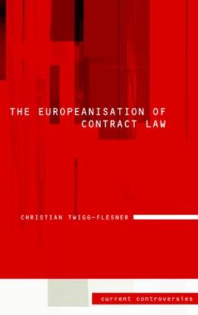 The Europeanisation of Contract Law