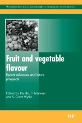 Fruit and Vegetable Flavour: Recent Advances and Future Prospects