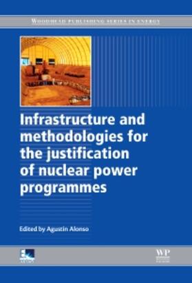 Infrastructure and Methodologies for the Justification of Nuclear Power Programmes