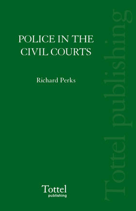 The Police in the Civil Courts
