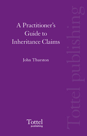 A Practitioner"s Guide to Inheritance Claims