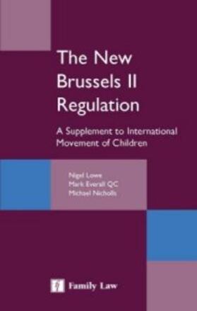 The New Brussels II Regulation: A Supplement to International Movement of Children