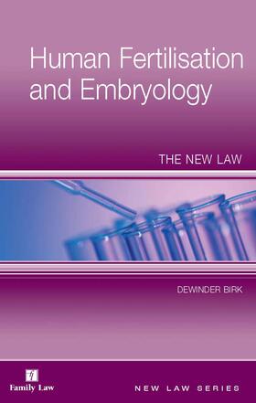 Human Fertilisation and Embryology: The New Law