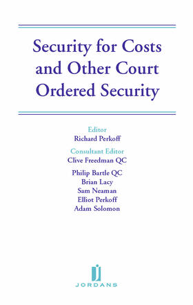 Security for Costs and Other Court Ordered Security