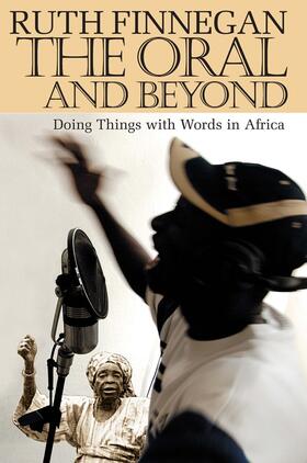 The Oral and Beyond - Doing Things with Words in Africa