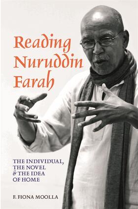 Reading Nuruddin Farah - The individual, the novel & the idea of home