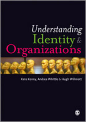 Whittle, A: Understanding Identity and Organizations