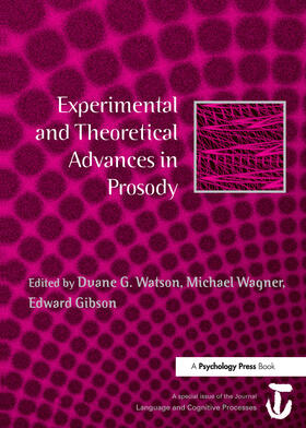 Experimental and Theoretical Advances in Prosody