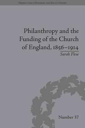 Philanthropy and the Funding of the Church of England, 1856-1914