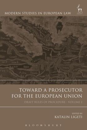 Toward a Prosecutor for the European Union, Volume 2