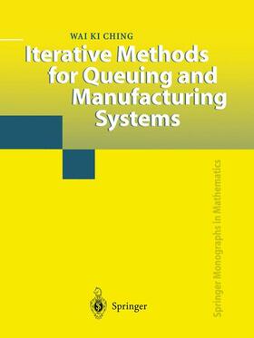 Iterative Methods for Queuing and Manufacturing Systems