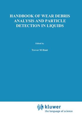 Handbook of Wear Debris Analysis and Particle Detection in Liquids