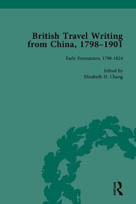 British Travel Writing from China, 1798-1901