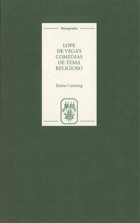 Lope de Vega's `Comedias de Tema Religioso': Re-Creations and Re-Presentations