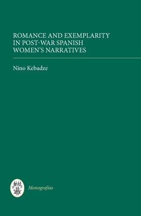 Romance and Exemplarity in Post-War Spanish Women's Narratives