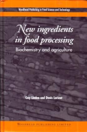 New Ingredients in Food Processing: Biochemistry and Agriculture