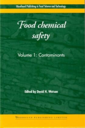 Food Chemical Safety: Volume 1: Contaminants