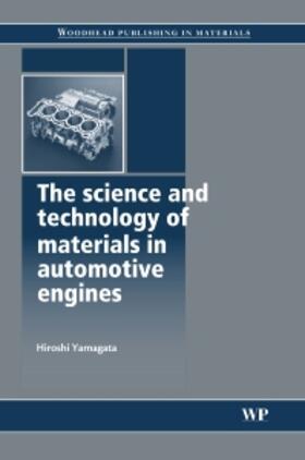 The Science and Technology of Materials in Automotive Engines