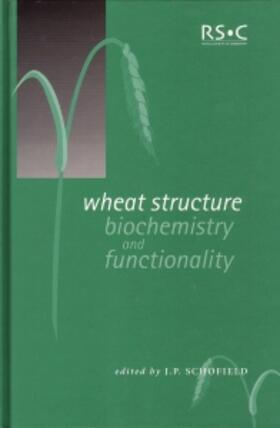 Wheat Structure: Biochemistry and Functionality