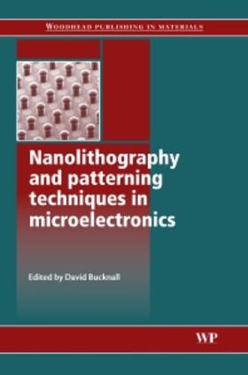 Nanolithography and Patterning Techniques in Microelectronics