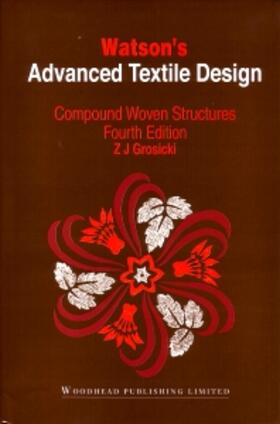 Watson's Advanced Textile Design: Compound Woven Structures