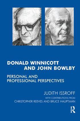 Donald Winnicott and John Bowlby: Personal and Professional Perspectives