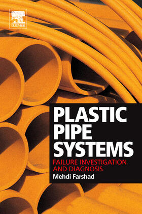 Plastic Pipe Systems: Failure Investigation and Diagnosis