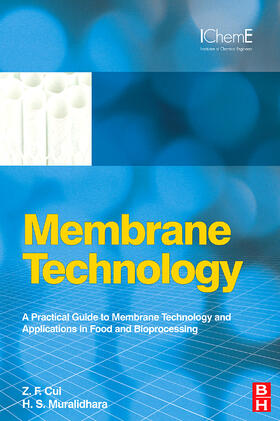 Membrane Technology: A Practical Guide to Membrane Technology and Applications in Food and Bioprocessing