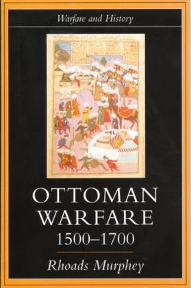 Ottoman Warfare, 1500-1700