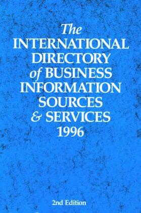 The International Directory of Business Information Sources and Services 1996
