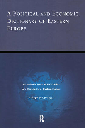 A Political and Economic Dictionary of Eastern Europe