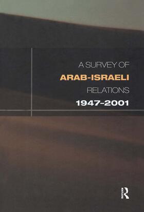 Survey of Arab-Israeli Relations 1947-2001