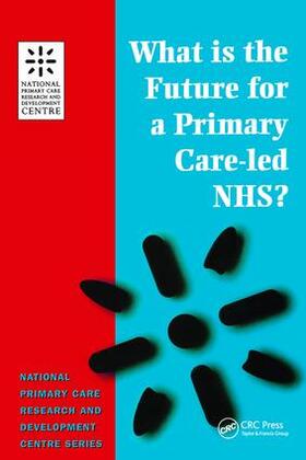 What is the Future for a Primary Care-Led NHS?