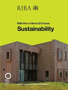 Sustainability: Riba Plan of Work 2013 Guide