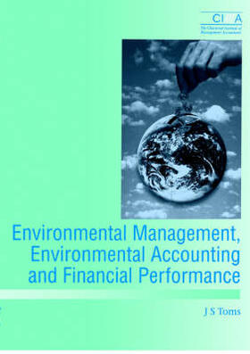 Environmental Management, Environmental Accounting and Financial Performance