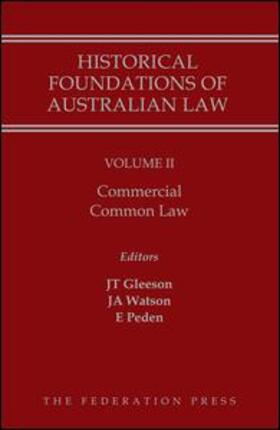 Historical Foundations of Australian Law - Volume II: Commercial Common Law