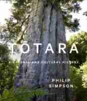 Totara: A Natural and Cultural History