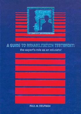 A Guide to Rehabilitation Testimony