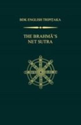The Brahma&#772;'s Net Sutra