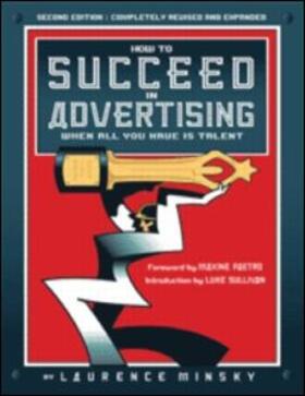 How to Succeed in Advertising When All You Have Is Talent