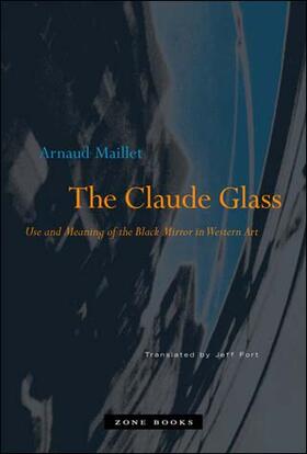 The Claude Glass: Use and Meaning of the Black Mirror in Western Art