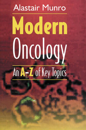 Modern Oncology: An A-Z of Key Topics [With CDROM]